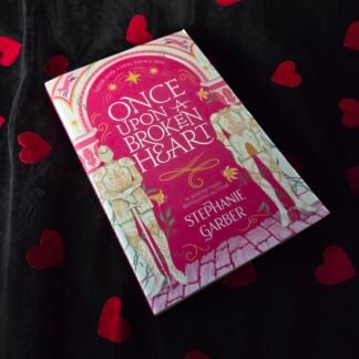 Once Upon A Broken Heart - Stephanie Garber