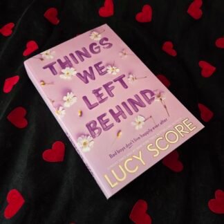 Things We Left Behind - Lucy Score