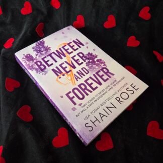 Between Never & Forever - Shain Rose