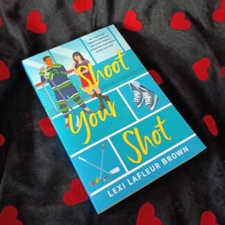 Shoot Your Shot - Lexi Lafleur Brown
