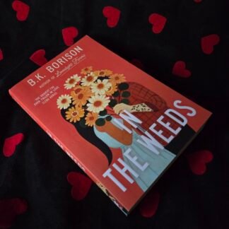 In The Weeds - B.K. Borison