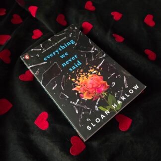 Everything We Never Said - Sloan Harlow