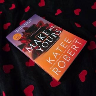 Make Me Yours - Katee Robert
